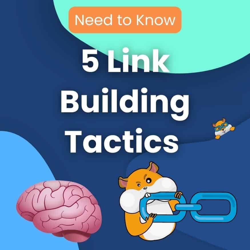 5 Link Building Tactics You Need to Know