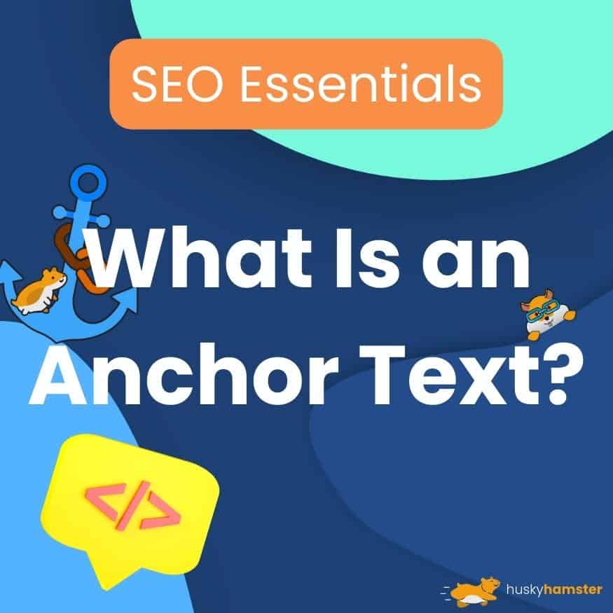 What Is an Anchor Text in SEO?